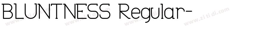 BLUNTNESS Regular字体转换